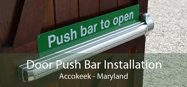 Door Push Bar Installation Accokeek - Maryland