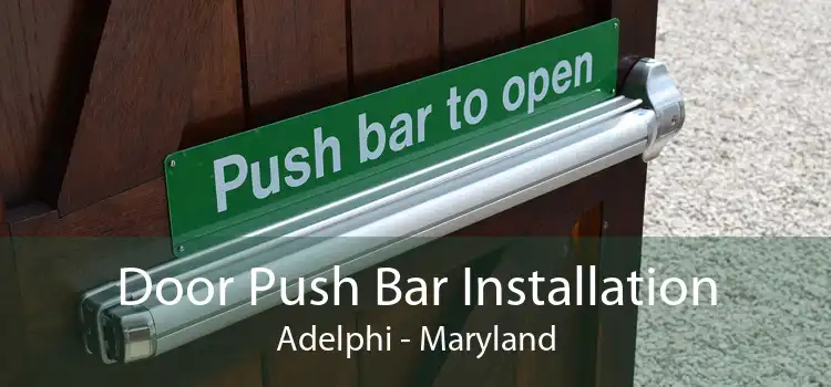 Door Push Bar Installation Adelphi - Maryland