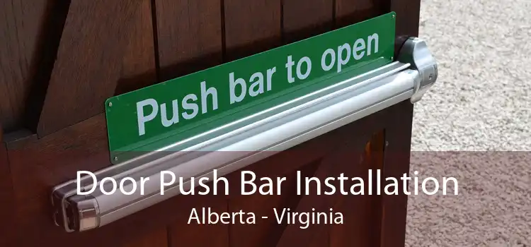 Door Push Bar Installation Alberta - Virginia
