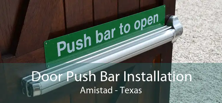 Door Push Bar Installation Amistad - Texas