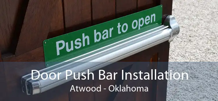 Door Push Bar Installation Atwood - Oklahoma