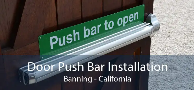 Door Push Bar Installation Banning - California