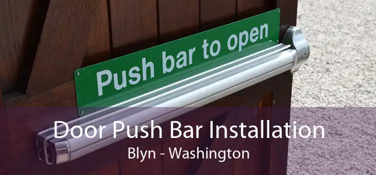 Door Push Bar Installation Blyn - Washington