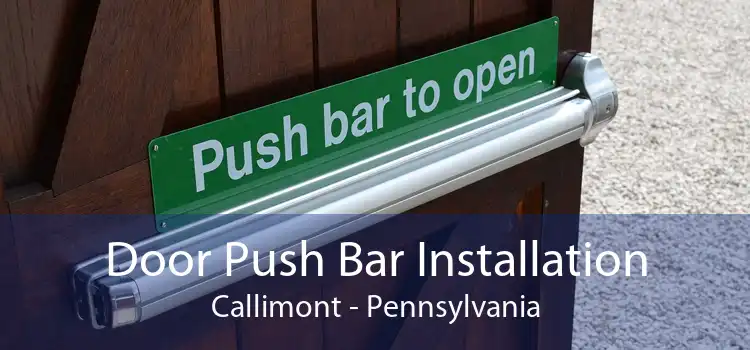 Door Push Bar Installation Callimont - Pennsylvania