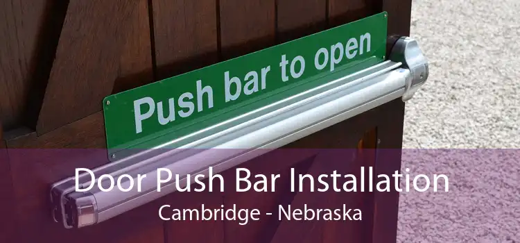 Door Push Bar Installation Cambridge - Nebraska