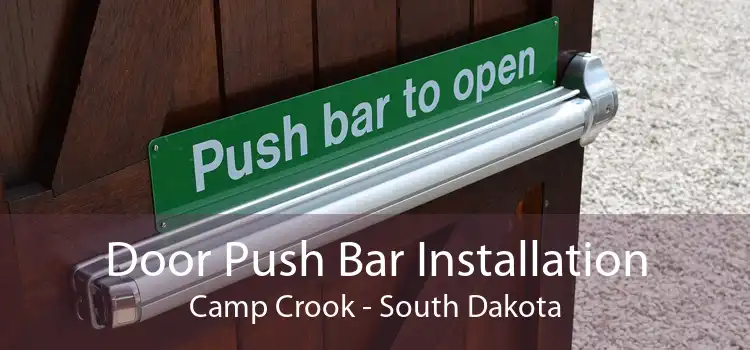 Door Push Bar Installation Camp Crook - South Dakota