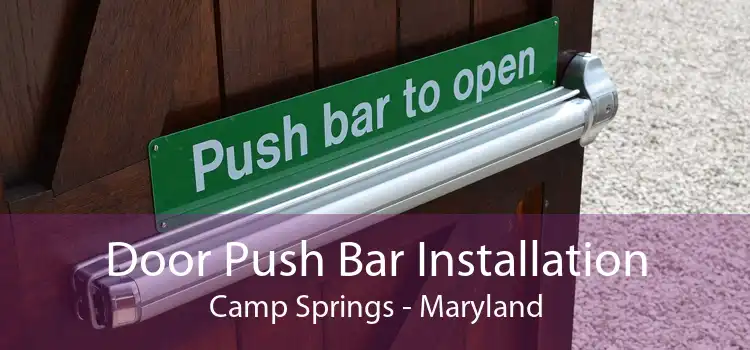 Door Push Bar Installation Camp Springs - Maryland
