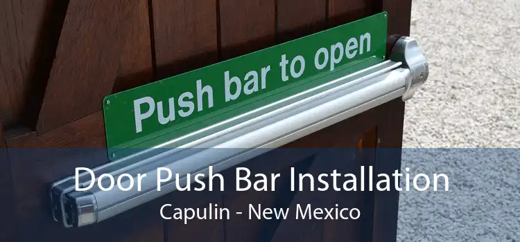 Door Push Bar Installation Capulin - New Mexico