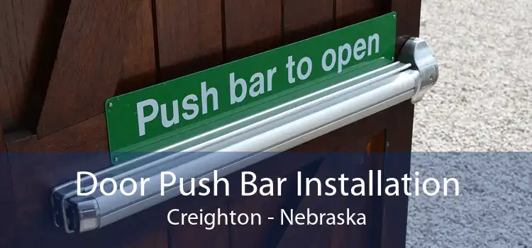 Door Push Bar Installation Creighton - Nebraska