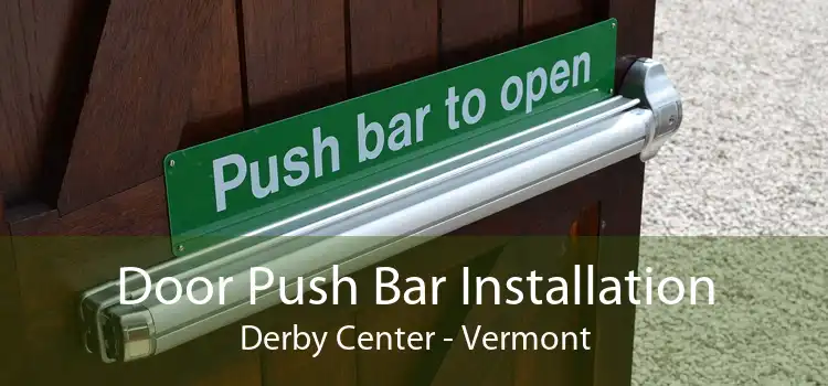 Door Push Bar Installation Derby Center - Vermont