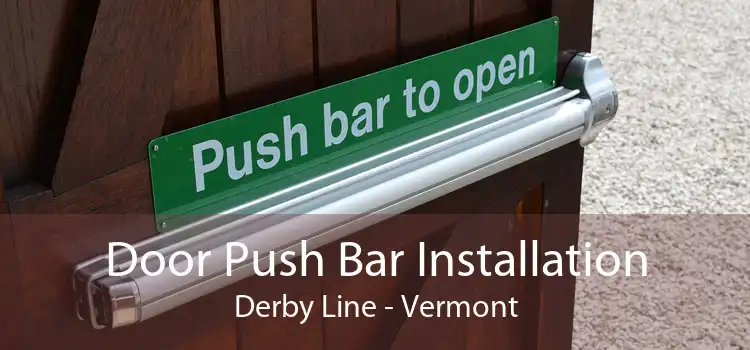 Door Push Bar Installation Derby Line - Vermont