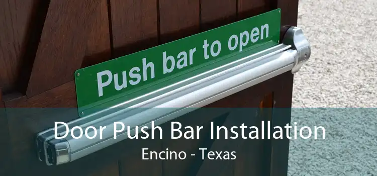 Door Push Bar Installation Encino - Texas
