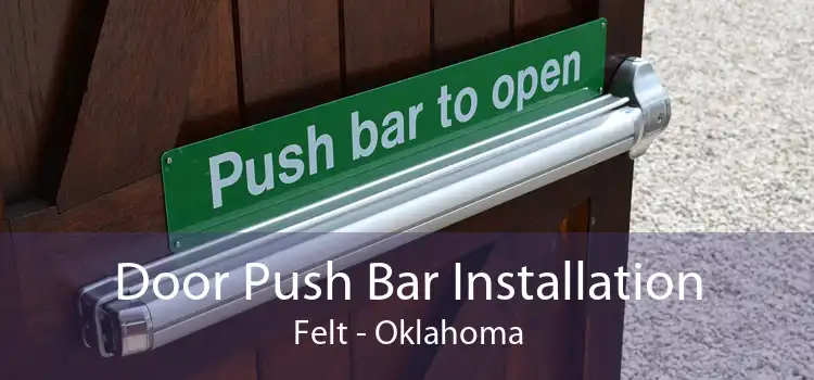 Door Push Bar Installation Felt - Oklahoma