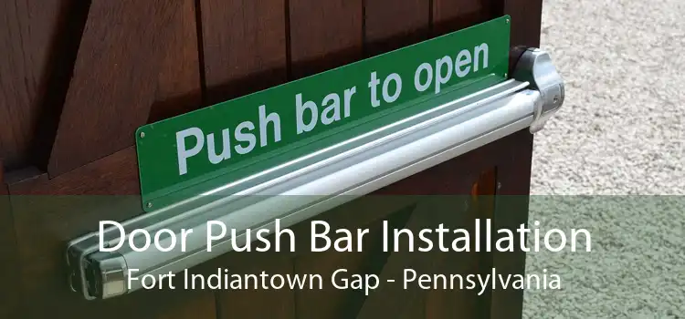 Door Push Bar Installation Fort Indiantown Gap - Pennsylvania