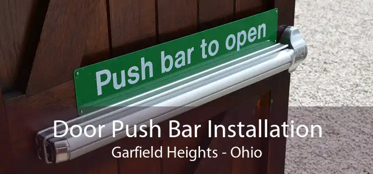 Door Push Bar Installation Garfield Heights - Ohio