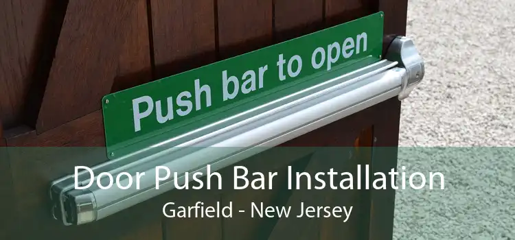 Door Push Bar Installation Garfield - New Jersey
