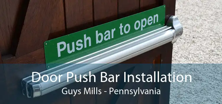 Door Push Bar Installation Guys Mills - Pennsylvania