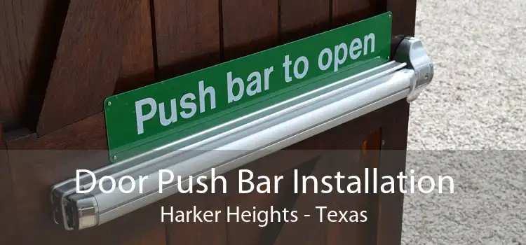 Door Push Bar Installation Harker Heights - Texas