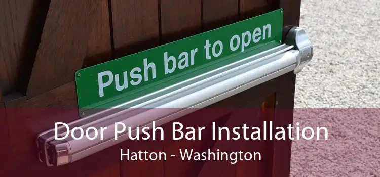 Door Push Bar Installation Hatton - Washington
