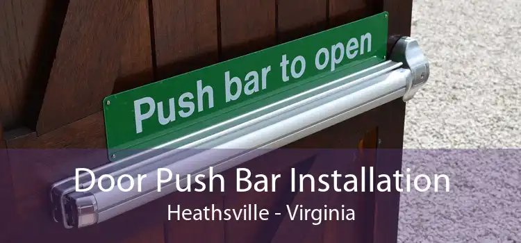 Door Push Bar Installation Heathsville - Virginia