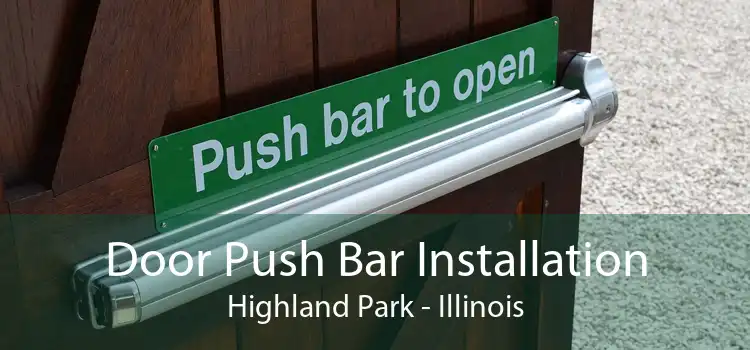 Door Push Bar Installation Highland Park - Illinois