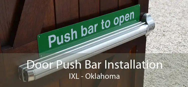 Door Push Bar Installation IXL - Oklahoma