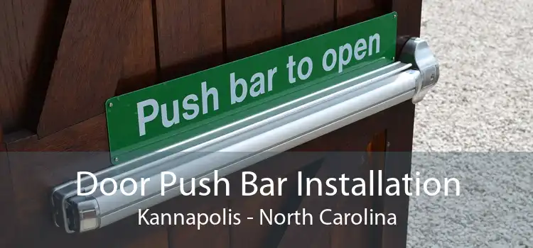 Door Push Bar Installation Kannapolis - North Carolina