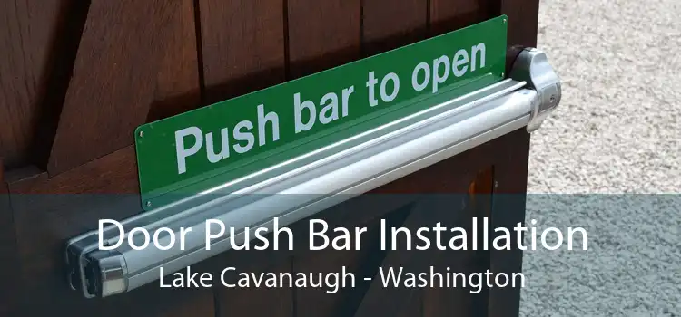 Door Push Bar Installation Lake Cavanaugh - Washington