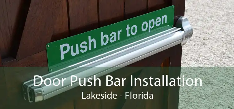 Door Push Bar Installation Lakeside - Florida