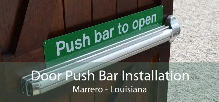 Door Push Bar Installation Marrero - Louisiana