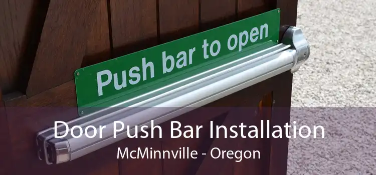 Door Push Bar Installation McMinnville - Oregon