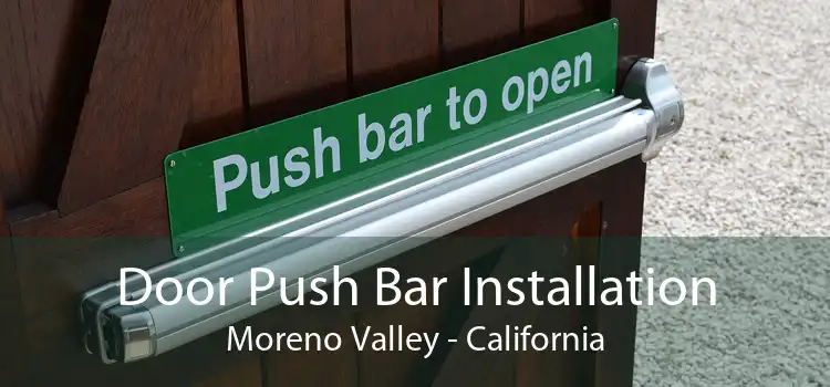 Door Push Bar Installation Moreno Valley - California
