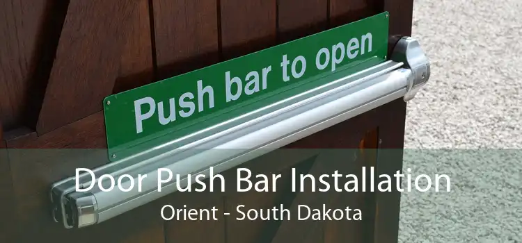 Door Push Bar Installation Orient - South Dakota