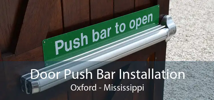 Door Push Bar Installation Oxford - Mississippi