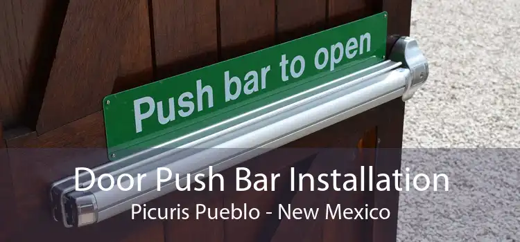 Door Push Bar Installation Picuris Pueblo - New Mexico