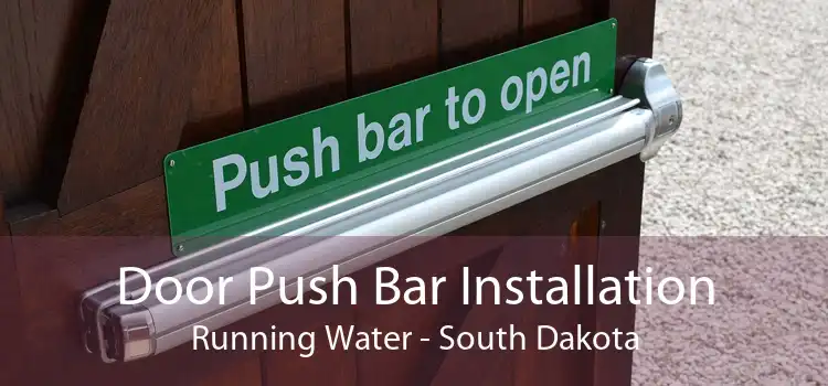 Door Push Bar Installation Running Water - South Dakota
