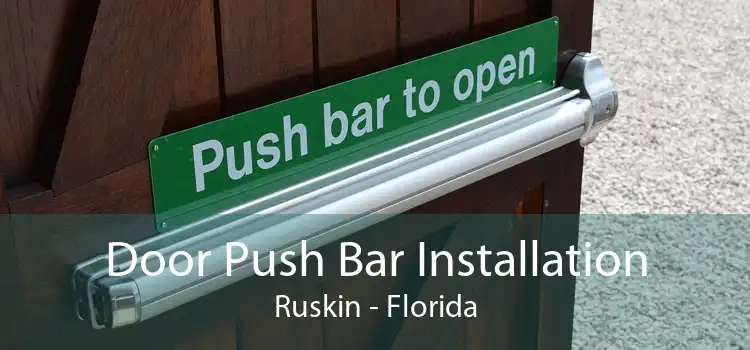 Door Push Bar Installation Ruskin - Florida