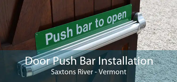 Door Push Bar Installation Saxtons River - Vermont