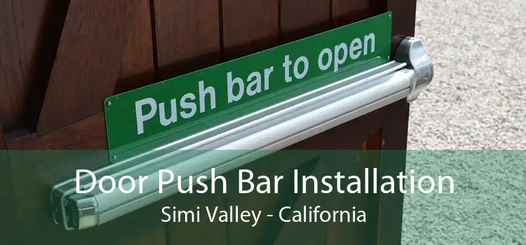 Door Push Bar Installation Simi Valley - California