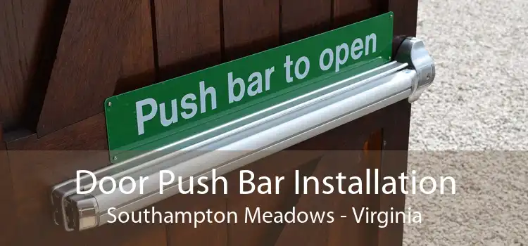 Door Push Bar Installation Southampton Meadows - Virginia