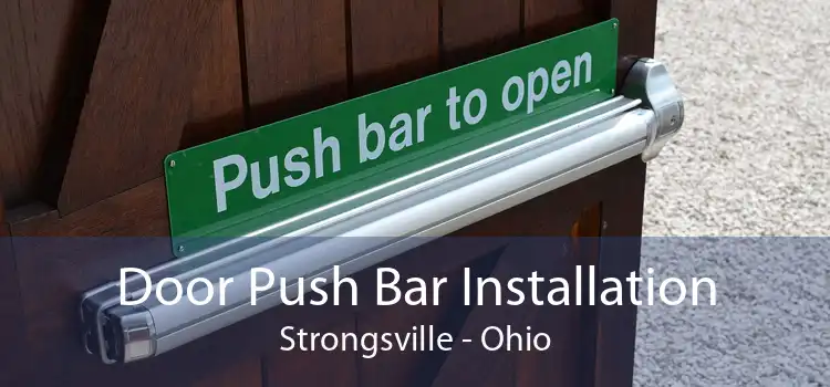 Door Push Bar Installation Strongsville - Ohio