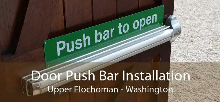 Door Push Bar Installation Upper Elochoman - Washington