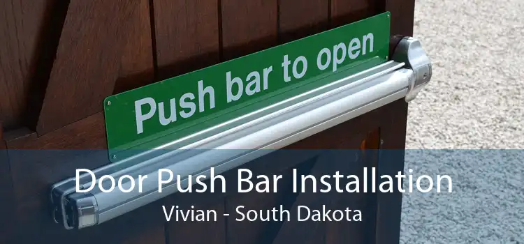 Door Push Bar Installation Vivian - South Dakota