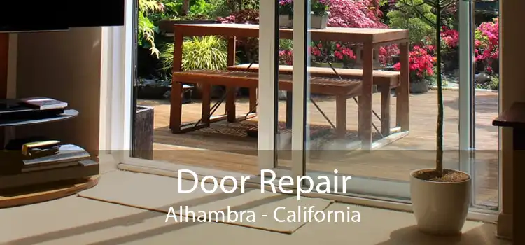 Door Repair Alhambra - California