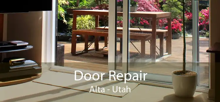 Door Repair Alta - Utah