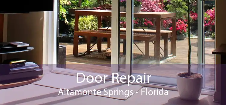 Door Repair Altamonte Springs - Florida