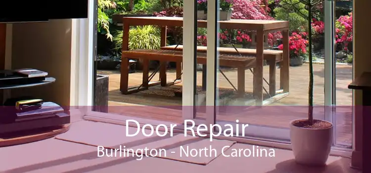 Door Repair Burlington - North Carolina