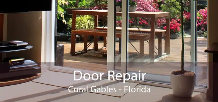 Door Repair Coral Gables - Florida