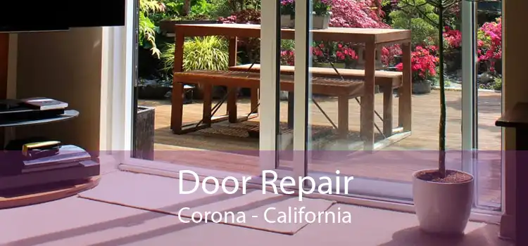 Door Repair Corona - California