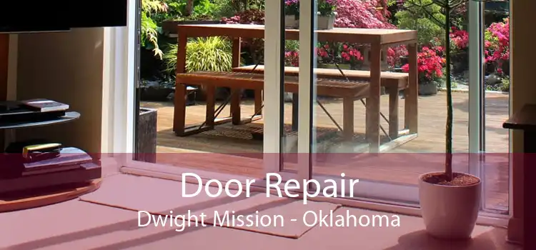 Door Repair Dwight Mission - Oklahoma